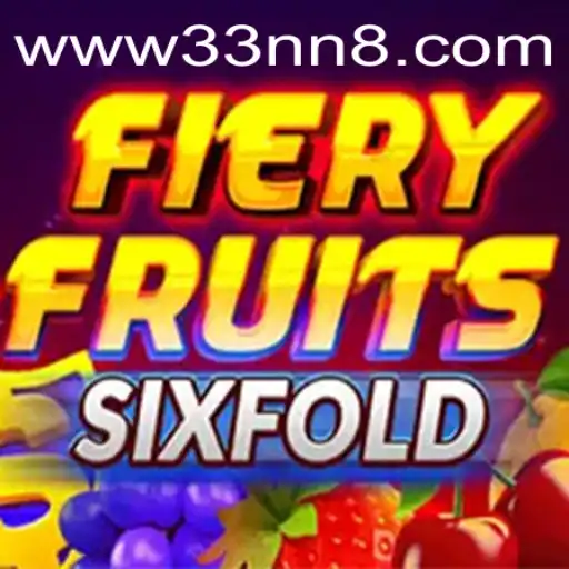 FieryFruitsSixFold: A Thrilling Gaming Experience