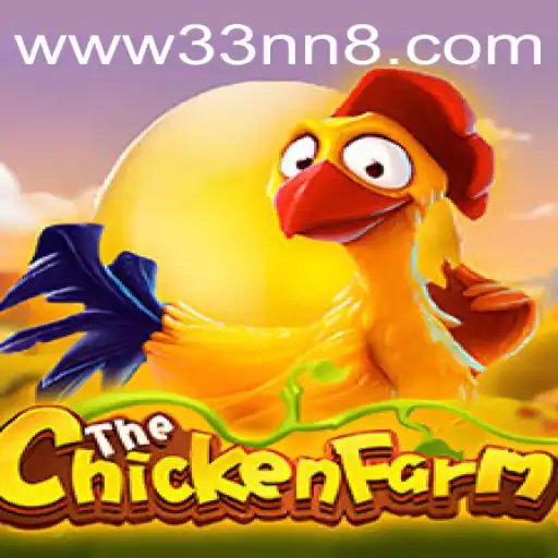 Explore the World of ChickenFarm: A Captivating Game on 33NN.com