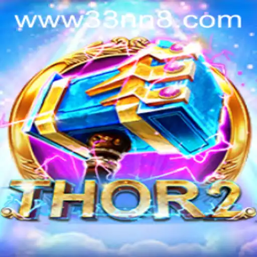 Exploring the Exciting World of Thor2 and 33NN.com: A Comprehensive Guide